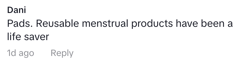 Comment praising reusable menstrual products as lifesavers