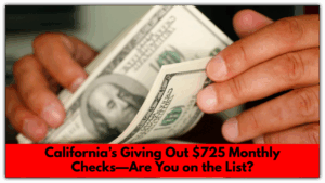 California’s Giving Out 5 Monthly Checks—Are...