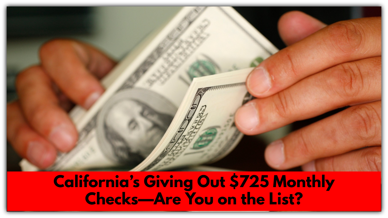 California’s Giving Out 5 Monthly Checks—Are...
