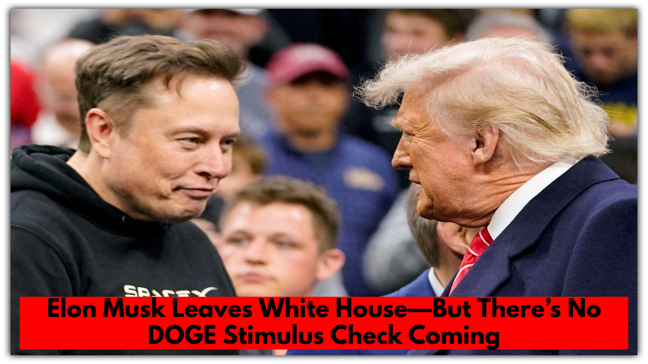 Elon Musk Leaves White House—But There’s...