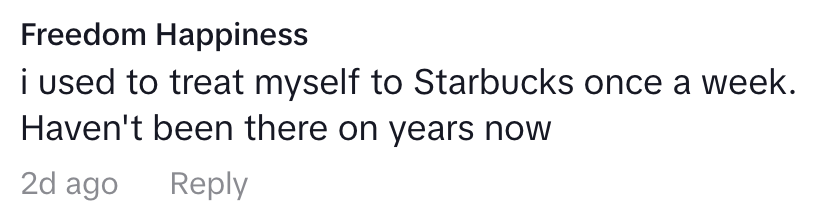 Comment discussing a past habit of visiting Starbucks weekly, but not having been for many years